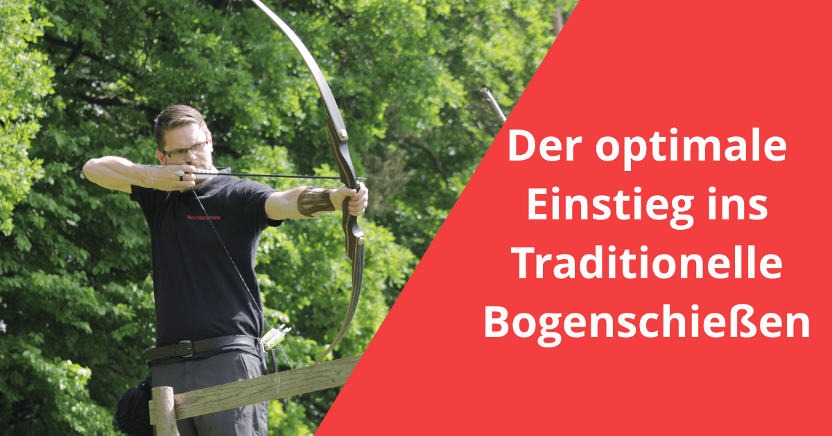 Bogenschiessen Lernen In 7 Schritten Fur Einsteiger